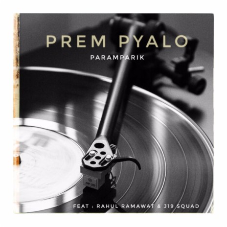 Prem Pyalo Payo | Boomplay Music