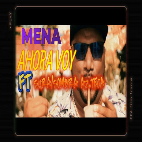 Ahora Voy ft. Sura Sombra Azteca | Boomplay Music