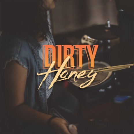 Dirty Honey | Boomplay Music