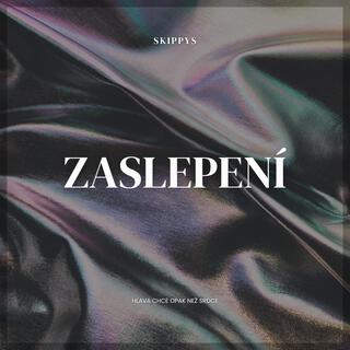 Zaslepení lyrics | Boomplay Music