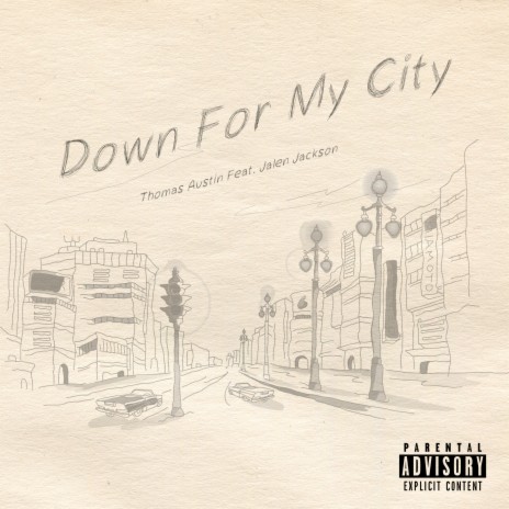 Down For My City ft. Jalen Jackson | Boomplay Music