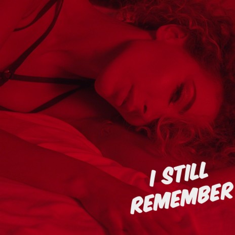 I still remember | Boomplay Music