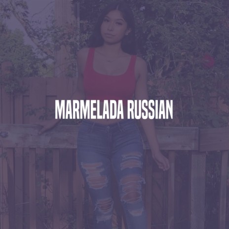 Marmelada Russian Song