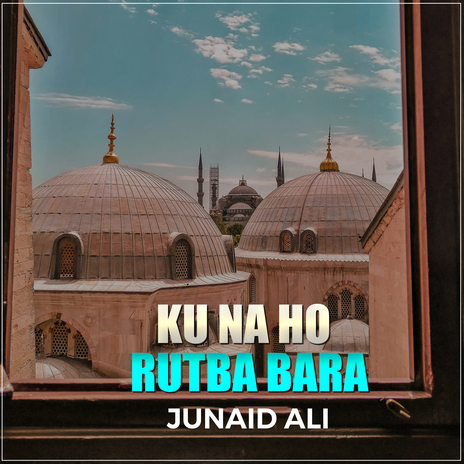 Ku Na Ho Rutba Bara | Boomplay Music