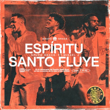 Espiritu Santo Fluye (Live) ft. Misael J | Boomplay Music