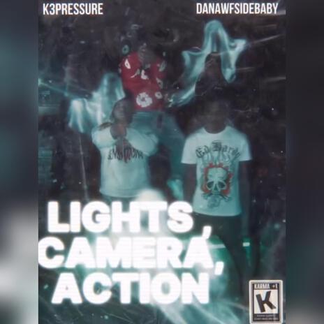 Lights camera Action ft. Danawfsidebaby | Boomplay Music