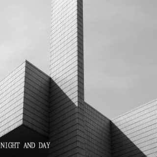 NIGHT AND DAY