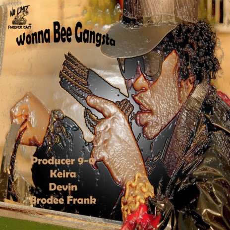 Wonna Bee Gangsta ft. Keira, Devin, Miss Brodie Frank & Reo Cragun