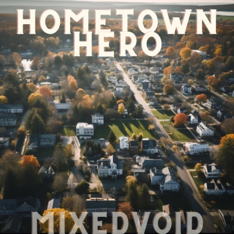 Hometown Hero | Boomplay Music