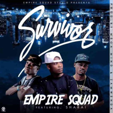 Survivors ft. Empiresquad & Sharai | Boomplay Music