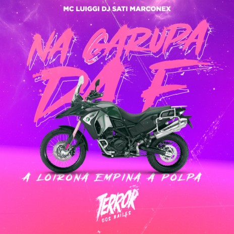 Na Garupa da F a Loirona Empina a Polpa ft. MC Luiggi | Boomplay Music