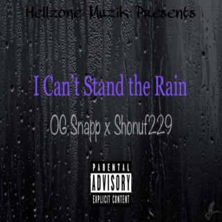 I cant stand the rain