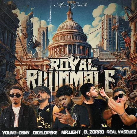 Royal Rumble ft. Mr light, dicelopeke, real vasquez & el zorro | Boomplay Music