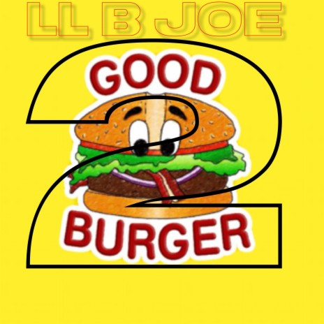 Good Burger 2 | Boomplay Music