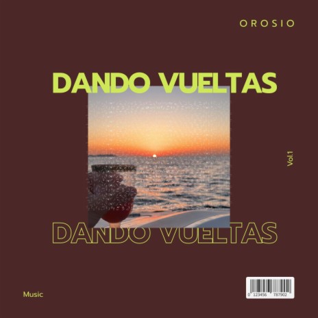 Dando Vueltas | Boomplay Music