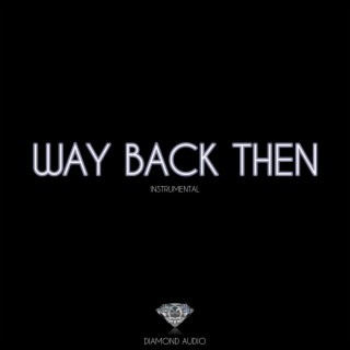 Way Back Then (Instrumental)