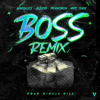 BOSS REMIX