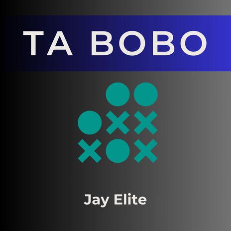 Ta Bobo | Boomplay Music