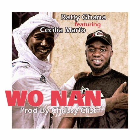 Wo Nan ft. Cecilia Marfo | Boomplay Music