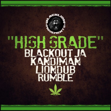 High Grade ft. Liondub, Rumble & eat=Kandiman | Boomplay Music