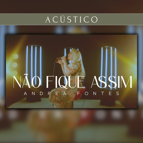 Não Fique Assim (Acústico) | Boomplay Music