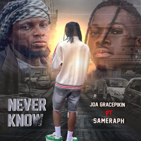 Never know ft. Sameraph | Boomplay Music