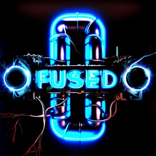 Fused