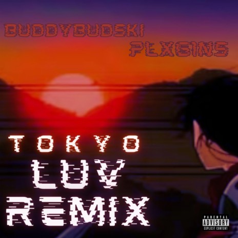 Tokyo Luv (Remix) ft. Plxg1ns | Boomplay Music