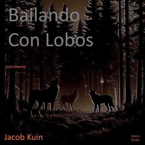 Bailando Con Lobos | Boomplay Music