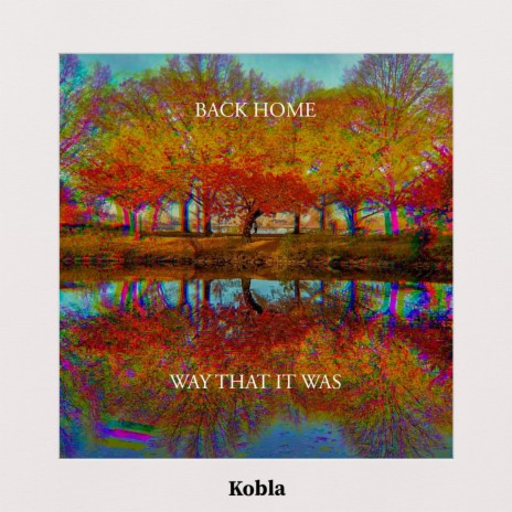 BACK HOME // WAY THAT IT WAS | Boomplay Music