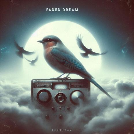 Faded Dream