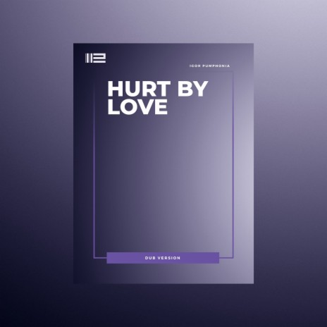 Hurt By Love (Dub) | Boomplay Music