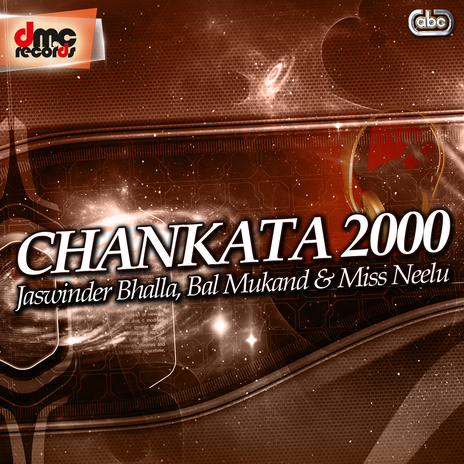 Chankata 2000 Pt. 2 ft. Bal Mukand & Miss Neelu | Boomplay Music