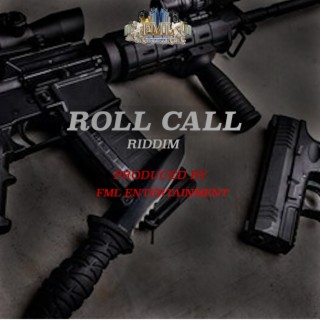 ROLL CALL (RIDDIM)