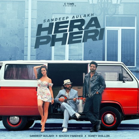 Hera Pheri ft. Honey Dhillon & Khushi Pandher | Boomplay Music