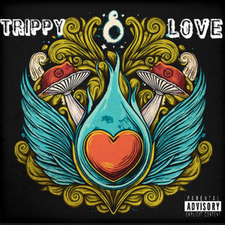 TRIPPY LOVE