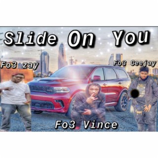 Slide On You