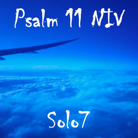 Psalm 11 N I V