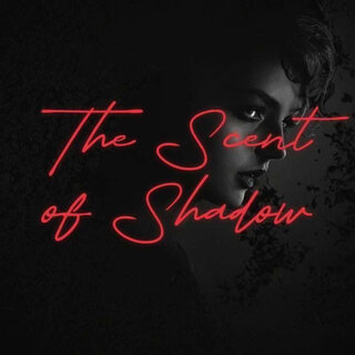 The Scent of Shadow