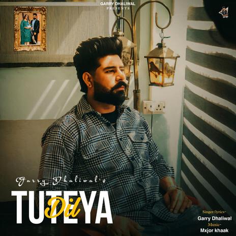 Dil Tuteya ft. Mxjor Khaak | Boomplay Music