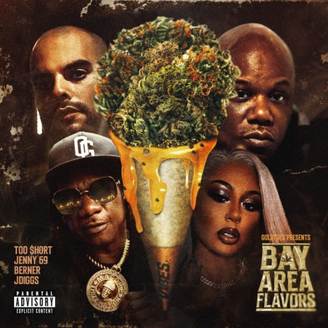 Goldtoes Presents: Bay Area Flavors ft. Berner, Jenny69 & J-Diggs | Boomplay Music