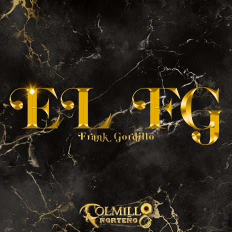 El Fg (Frank Gordillo) | Boomplay Music