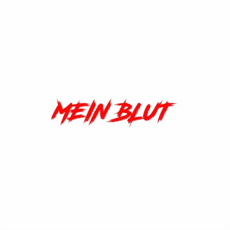 Mein Blut | Boomplay Music