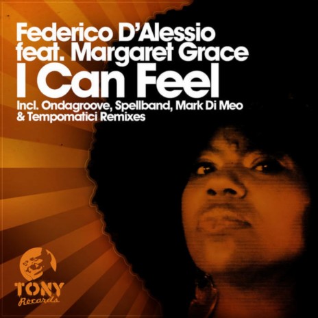 I Can Feel (Federico D'Alessio Soulful Mix) ft. Margaret Grace