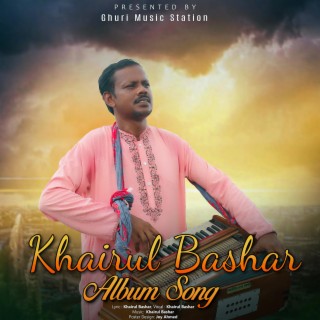 Khairul Bashar Love Song