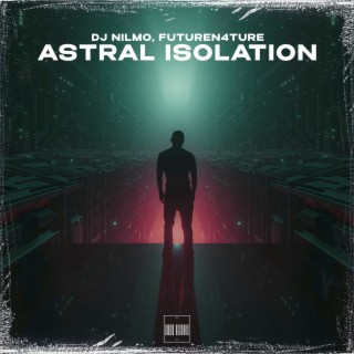 Astral Isolation