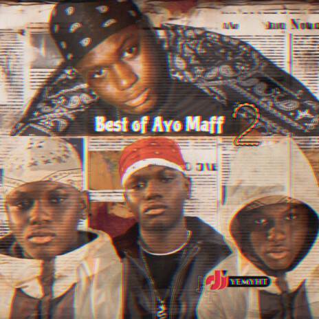 Best of Ayo Maff, Vol. 2 | Boomplay Music