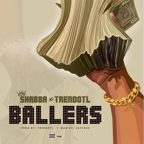 Ballers ft. TREND OTL | Boomplay Music