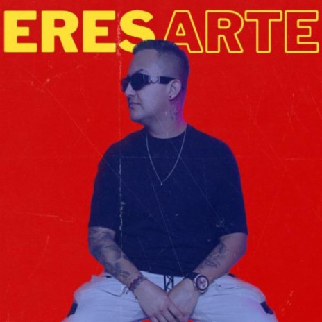 Eres Arte | Boomplay Music