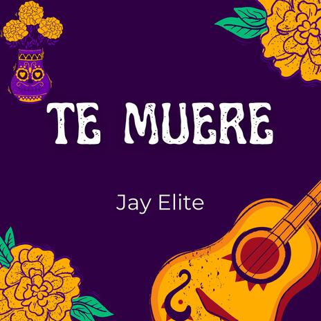 Te Muere | Boomplay Music